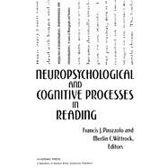 Neuropsychological and Cognitive Processes in Reading by Francis J. Pirozzolo, 9780121850302