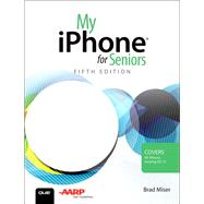 My Iphone for Seniors by Miser, Brad, 9780789760302