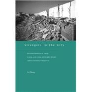 Strangers in the City by Zhang, Li, 9780804740302