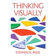 Thinking Visually by Reed,Stephen K., 9781138990302