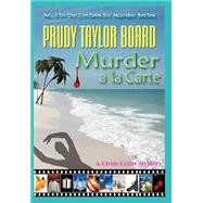 Murder A La Carte by Board, Prudy Taylor, 9781595070302