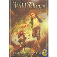Wild Things by FINLAY, CHARLES COLEMAN, 9781596060302