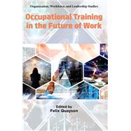 Occupational Training in the Future of Work by Olga Epitropaki, 9781806860302