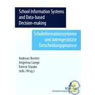 School Information Systems and Data-based Decision-making / Schulinformationssysteme und datengesttzte Entscheidungsprozesse by Breiter, Andreas, 9783631570302