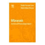 Biflavanoids by Lone, Shabir Hussain; Khuroo, Mohd Akbar, 9780081010303