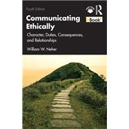 Communicating Ethically by William Neher, 9781000960303