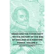 Drake and the Tudor Navy by Corbett, Julian S., 9781443730303