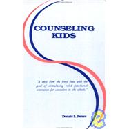 Counseling Kids,Peters,Donald L.,9781559590303