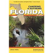 Canoeing & Kayaking Florida by Molloy, Johnny, 9781634040303