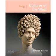 Sources for Cultures of the West Volume 1: To 1750 by Backman, Clifford R., 9780190070304
