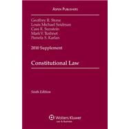 Constitutional Law: 2010 Case Supplement by Stone, Geoffrey R.; Seidman, Louis M.; Sunstein, Cass R.; Tushnet, Mark V.; Karlan, Pamela S., 9780735590304