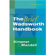 The Brief Wadsworth Handbook by Kirszner, Laurie G.; Mandell, Stephen R., 9781413020304