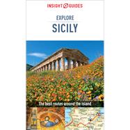 Insight Guides Explore Sicily by Tracanelli, Carine; Boulton, Susie; Gerard-Sharp, Lisa, 9781789190304