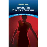Beyond the Pleasure Principle by Freud, Sigmund, 9780486790305
