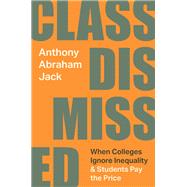 Class Dismissed by Anthony Abraham Jack, 9780691240305