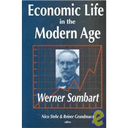Economic Life in the Modern Age by Sombart,Werner, 9780765800305