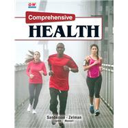 Comprehensive Health by Sanderson, Catherine A., Ph.D.; Zelman, Mark, Ph.D.; Lynch, Melanie; Munsell, Melissa, 9781635630305