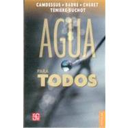 Agua para todos by Camdessus, Michel et al., 9789681680305