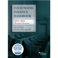 Courtroom Evidence Handbook, 2023-2024 Student Edition(Selected Statutes) by Goode, Steven; Wellborn III, Olin Guy, 9798887860305