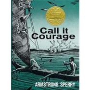 Call It Courage by Sperry, Armstrong, 9780027860306