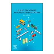 Public Transport Analysis and Evaluation by Miller, Patrick, 9780128150306