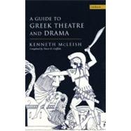 Guide To Greek Theatre And Drama by McLeish, Kenneth, 9780413720306
