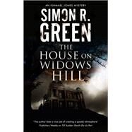 The House on Widows Hill by Green, Simon R., 9780727890306