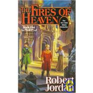 The Fires of Heaven Book Five of 'The Wheel of Time' by Jordan, Robert, 9780812550306