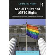 LGBTQ Rights and Social Equity,Naylor, Lorenda,9780815380306