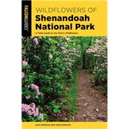 Wildflowers of Shenandoah National Park A Pocket Field Guide by Simpson, Ann; Simpson, Rob Key, 9781493060306