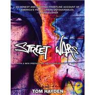 Street Wars by Hayden, Tom, 9781595580306