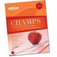 CHAMPS: A Proactive and Positive Approach to Classroom Management by Randy Sprick, 9781599090306