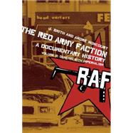 The Red Army Faction, A Documentary History Volume 2: Dancing with Imperialism by Smith, J.; Moncourt, Andr; Churchill, Ward, 9781604860306