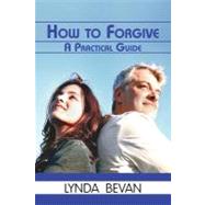 How to Forgive by Bevan, Lynda, 9781615990306