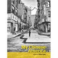 My Chinese-america by Gee, Allen, 9781939650306