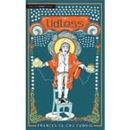 Lidless by Frances Ya-Chu Cowhig; Foreword by David Hare, 9780300160307
