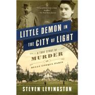 Little Demon in the City of Light by Levingston, Steven, 9780307950307