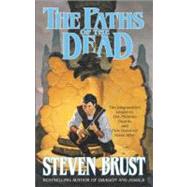 The Paths of the Dead Book One of the Viscount of Adrilankha by Brust, Steven, 9780765330307