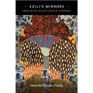Ezili's Mirrors by Tinsley, Omise'eke Natasha, 9780822370307