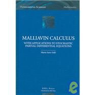 Malliavin Calculus With Applications to Stochastic Partial Differential Equations by Sanz-Sole; Marta, 9780849340307