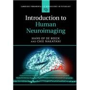 Introduction to Human Neuroimaging by Den Beeck, Hans Op; Nakatani, Chie, 9781107180307