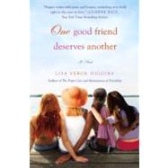 One Good Friend Deserves Another by Verge Higgins, Lisa, 9781455500307