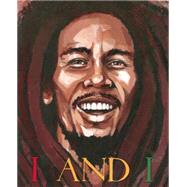 I and I Bob Marley by Medina, Tony; Watson, Jesse Joshua, 9781620140307