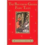 The Brothers Grimm Fairy Tales by Grimm, Jacob; Grimm, Wilhelm; Rackham, Arthur, 9781684120307