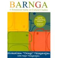 Barnga A Simulation Game on Cultural Clashes - 25th Anniversary Edition by Thiagarajan, Sivasailam; Thiagarajan, Raja, 9781931930307