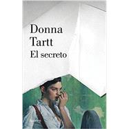 El secreto / The Secret History by Tartt, Donna; Rovira, Gemma, 9788426400307