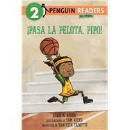 �Pasa la pelota, Pipo! (Pass the Ball, Mo! Spanish Edition) by David A. Adler, 9798217050307
