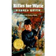 Rifles for Watie by Keith, Harold, 9780064470308