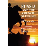 Russia and the Council of Europe 10 Years After by Malfliet, Katlijn; Parmentier, Stephan, 9780230240308