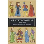 A History of Costume by Köhler, Carl, 9780486210308
